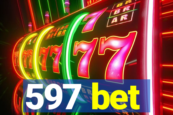 597 bet